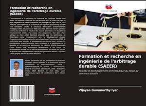 Formation et recherche en ingénierie de l'arbitrage durable (SAEER)