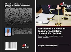 Educazione e Ricerca in Ingegneria Arbitrale Sostenibile (SAEER)