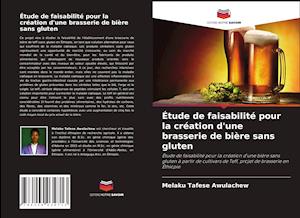 Étude de faisabilité pour la création d'une brasserie de bière sans gluten