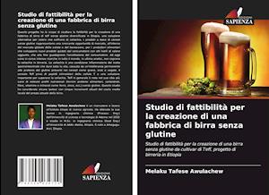 Studio di fattibilità per la creazione di una fabbrica di birra senza glutine