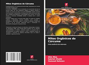 Mitos Orgânicos do Cúrcuma