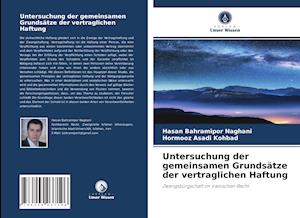 Untersuchung der gemeinsamen Grundsätze der vertraglichen Haftung