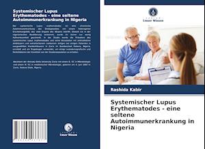 Systemischer Lupus Erythematodes - eine seltene Autoimmunerkrankung in Nigeria