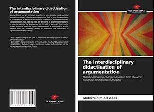 The interdisciplinary didactisation of argumentation