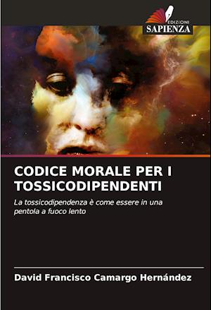 CODICE MORALE PER I TOSSICODIPENDENTI