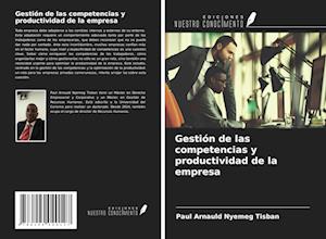 Gestión de las competencias y productividad de la empresa