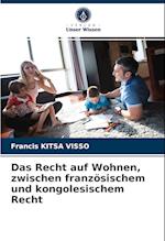 Das Recht auf Wohnen, zwischen französischem und kongolesischem Recht