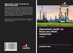 Operazioni verdi: un focus sui rifiuti industriali