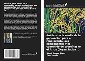 Análisis de la media de la generación para el rendimiento, sus componentes y el contenido de proteínas en el Arroz (Oryza Sativa l.)