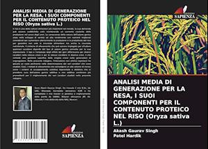 ANALISI MEDIA DI GENERAZIONE PER LA RESA, I SUOI COMPONENTI PER IL CONTENUTO PROTEICO NEL RISO (Oryza sativa L.)