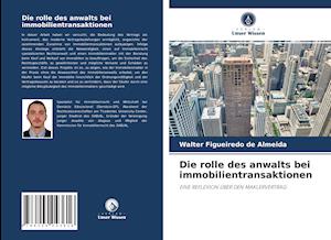 Die rolle des anwalts bei immobilientransaktionen