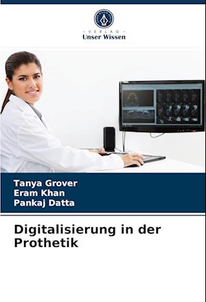 Digitalisierung in der Prothetik