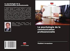 La psychologie de la communication professionnelle