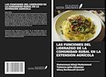 LAS FUNCIONES DEL LIDERAZGO DE LA COMUNIDAD RURAL EN LA EXTENSIÓN AGRÍCOLA