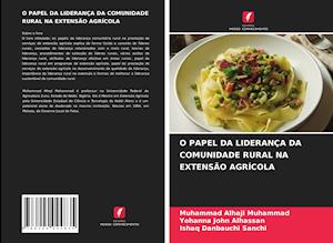 O PAPEL DA LIDERANÇA DA COMUNIDADE RURAL NA EXTENSÃO AGRÍCOLA