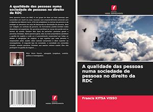 A qualidade das pessoas numa sociedade de pessoas no direito da RDC