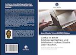 Lotka in einer bibliographischen und bibliometrischen Studie über Bücher.