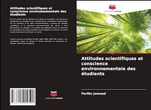 Attitudes scientifiques et conscience environnementale des étudiants