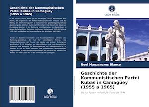 Geschichte der Kommunistischen Partei Kubas in Camagüey (1955 a 1965)