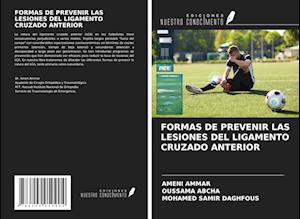 FORMAS DE PREVENIR LAS LESIONES DEL LIGAMENTO CRUZADO ANTERIOR