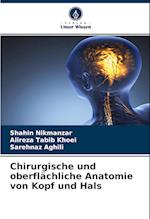 Chirurgische und oberflächliche Anatomie von Kopf und Hals