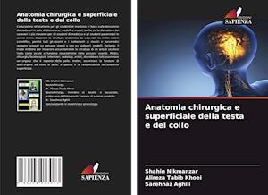 Anatomia chirurgica e superficiale della testa e del collo