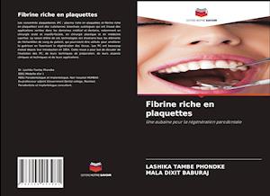 Fibrine riche en plaquettes