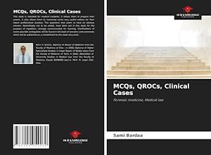 MCQs, QROCs, Clinical Cases