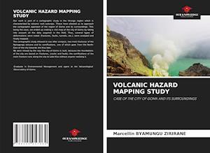 VOLCANIC HAZARD MAPPING STUDY