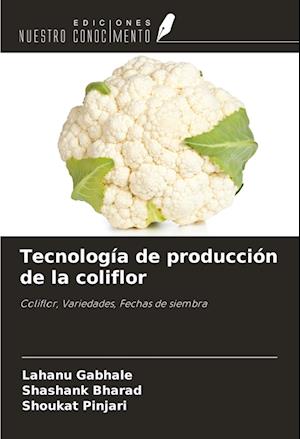 Tecnología de producción de la coliflor