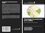 Tecnología de producción de la coliflor