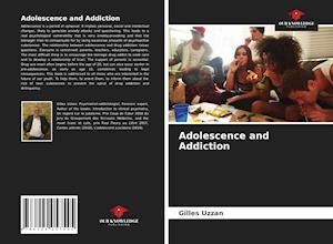 Adolescence and Addiction