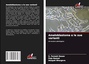 Ameloblastoma e le sue varianti