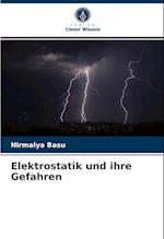 Elektrostatik und ihre Gefahren