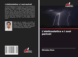 L'elettrostatica e i suoi pericoli