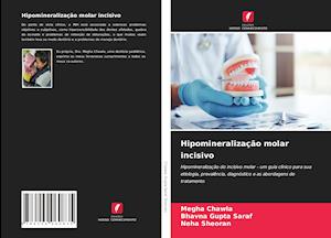 Hipomineralização molar incisivo