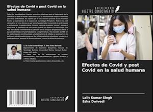 Efectos de Covid y post Covid en la salud humana