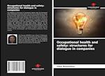 Occupational health and safety: structures for dialogue in companies