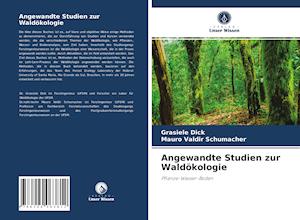 Angewandte Studien zur Waldökologie