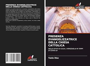 PRESENZA EVANGELIZZATRICE DELLA CHIESA CATTOLICA