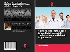 Melhoria das instalações de cuidados de saúde conducentes à satisfação do paciente