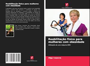 Reabilitação física para mulheres com obesidade