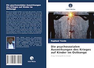 Die psychosozialen Auswirkungen des Krieges auf Kinder im Ostkongo