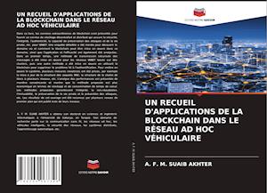 UN RECUEIL D'APPLICATIONS DE LA BLOCKCHAIN DANS LE RÉSEAU AD HOC VÉHICULAIRE