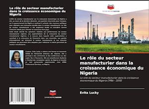 Le rôle du secteur manufacturier dans la croissance économique du Nigeria