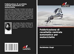 Fabbricazione di cavalletto centrale automatico per motociclette