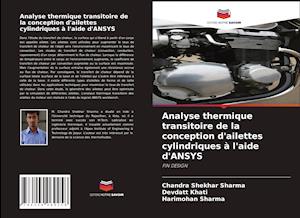 Analyse thermique transitoire de la conception d'ailettes cylindriques à l'aide d'ANSYS