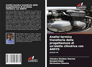 Analisi termica transitoria della progettazione di un'aletta cilindrica con ANSYS