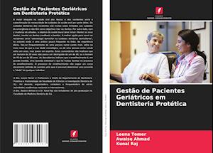 Gestão de Pacientes Geriátricos em Dentisteria Protética