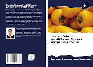 Nektar Solanum sessiliflorum Dunal s äxtraktom stewii